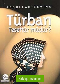 Türban Tesettür müdür? cep boy