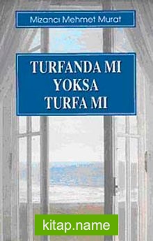 Turfanda Mı Yoksa Turfa Mı