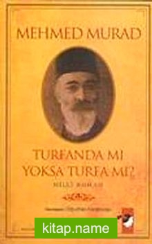 Turfanda mı Yoksa Turfa da mı? Milli Roman