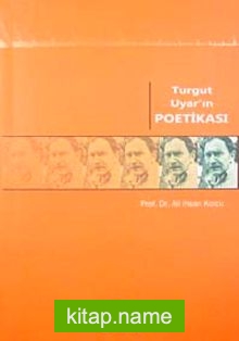 Turgut Uyar’ın Poetikası