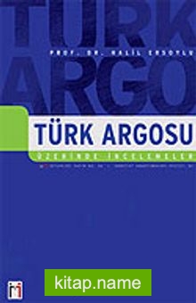 Türk Argosu Üzerine İncelemeler