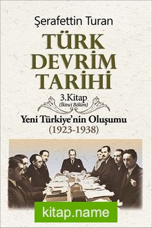 Türk Devrim Tarihi Yeni Türkiye’nin Oluşumu (1923-1938) 2. Bölüm