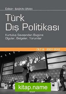 Türk Dış Politikası Cilt: III (2001-2012)