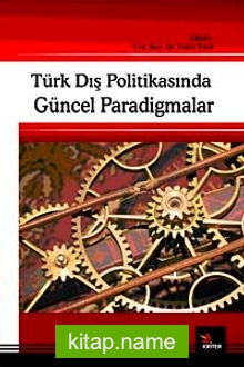 Türk Dış Politikasında Güncel Paradigmalar