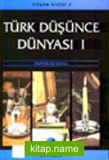 Türk Düşünce Dünyası 1