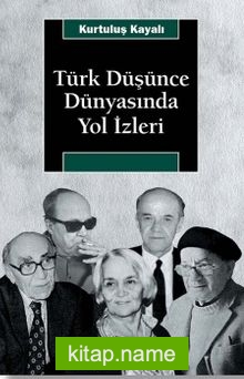 Türk Düşünce Dünyasında Yol İzleri