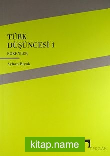 Türk Düşüncesi 1 Kökenler