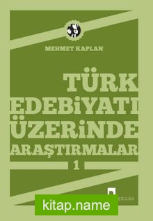 Türk Edebiyatı Üzerinde Araştırmalar-1