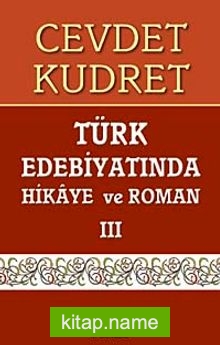 Türk Edebiyatında Hikaye Ve Roman 3