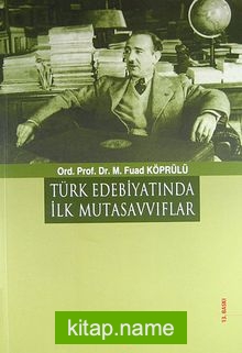 Türk Edebiyatında İlk Mutasavvıflar