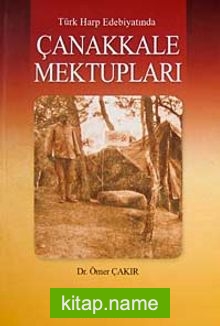 Türk Harp Edebiyatında Çanakkale Mektupları