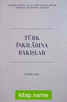 Türk İnkılabına Bakışlar