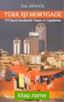 Türk İşi Mortgage / 775 Sayılı Gecekondu Yasası ve Uygulaması