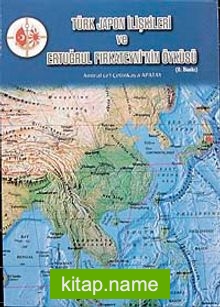 Türk Japon İlişkileri ve Ertuğrul Fırkateyni’n Öyküsü