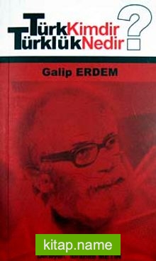 Türk Kimdir? Türklük Nedir?