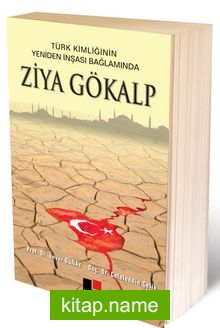 Türk Kimliğinin Yeniden İnşası Bağlamında Ziya Gökalp