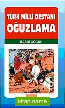 Türk Milli Destanı Oğuzlama