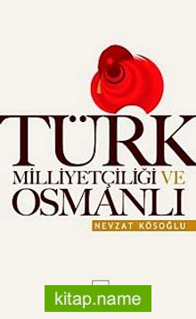 Türk Milliyetçiliği ve Osmanlı