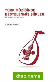 Türk Müziğinde Bestelenmiş Şiirler