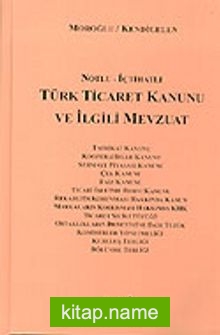 Türk Ticaret Kanunu ve İlgili Mevzuat (Öğrenciler İçin)