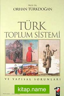 Türk Toplum Sistemi ve Yapısal Sorunları