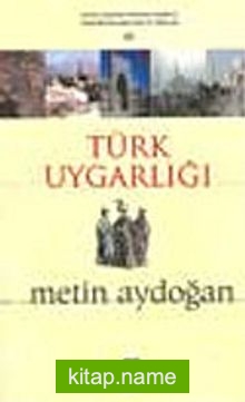 Türk Uygarlığı