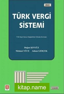 Türk Vergi Sistemi / Doğan Şenyüz-Mehmet Yüce-Adnan Gerçek