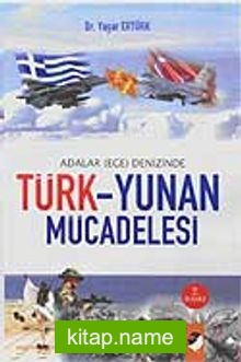 Türk-Yunan Mücadelesi / Adalar (Ege) Denizinde