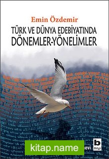 Türk ve Dünya Edebiyatında Dönemler-Yönelimler