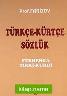 Türkçe-Kürtçe Sözlük