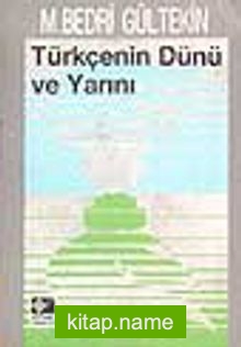 Türkçenin Dünü ve Yarını