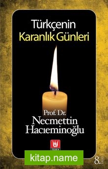 Türkçenin Karanlık Günleri