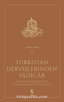 Türkistan Dervişlerinden Yadigar