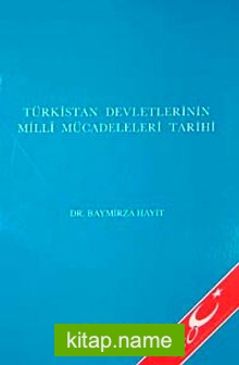 Türkistan Devletinin Milli Mücadeleri Tarihi