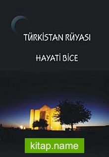 Türkistan Rüyası