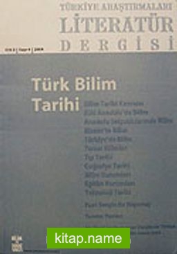 Türkiye Araştırmaları Literatür Dergisi Cilt:2 Sayı:4 2004/Türk Bilim Tarihi