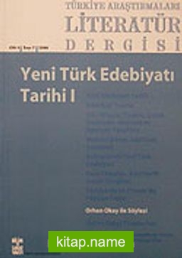 Türkiye Araştırmaları Literatür Dergisi Cilt:4 Sayı:7 2006/Yeni Türk Edebiyatı Tarihi I
