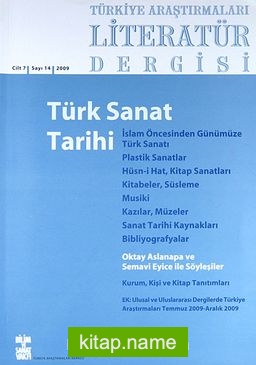 Türkiye Araştırmaları Literatür Dergisi Güz 2009 (Cilt 7 Sayı:14)