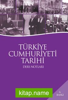 Türkiye Cumhuriyeti Tarihi Ders Notları