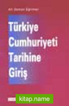 Türkiye Cumhuriyeti Tarihine Giriş