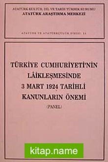 Türkiye Cumhuriyeti’nin Laikleşmesinde 3 mart 1924 Tarihli Kanunların Önemi