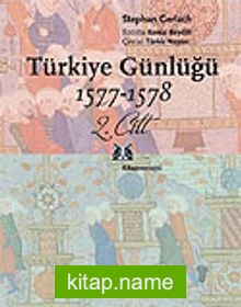 Türkiye Günlüğü 1577-1578 2.Cilt