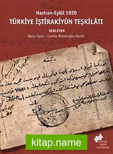 Türkiye İştirakiyün Teşkilatı / Haziran-Eylül 1920