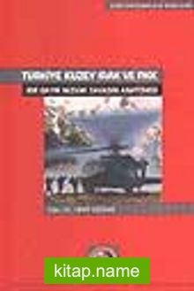 Türkiye, Kuzey Irak ve PKK /Bir Gayrı Nizami Savaşın Anatomisi