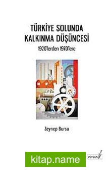 Türkiye Solunda Kalkınma Düşüncesi 1920’lerden 1970’lere