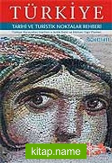 Türkiye Tarihi ve Turistik Noktalar Rehberi