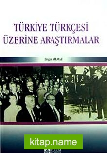 Türkiye Türkçesi Üzerine Araştırmalar