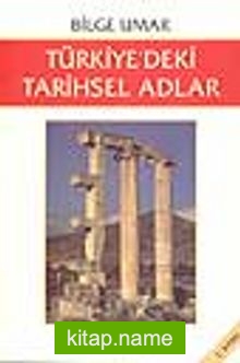 Türkiye’ de Tarihsel Adlar