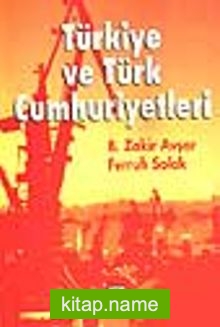 Türkiye ve Türk Cumhuriyetleri