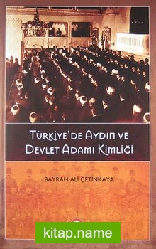 Türkiye’de Aydın ve Devlet Adamı Kimliği